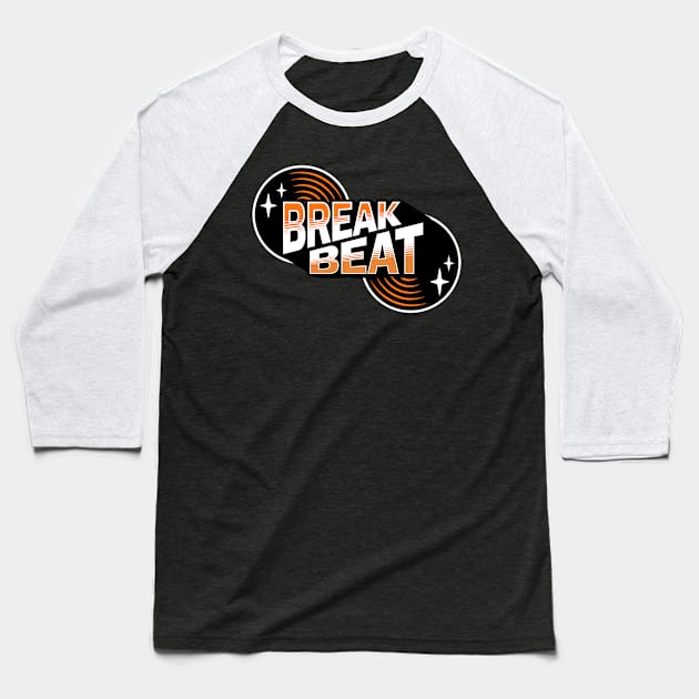 BREAKBEAT  - Retro Vinyl (Orange) Baseball T-Shirt by DISCOTHREADZ 